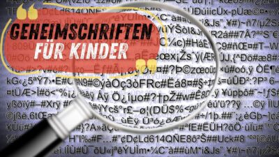 Geheimschriften für die Schnitzeljagd. Das Bild zeigt Geheimcodes und eine Lupe zum vergrößern und entschlüsseln